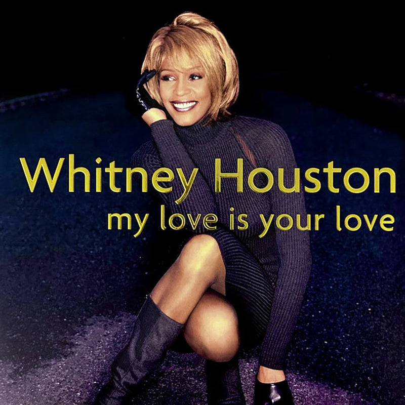 Whitney Houston — My Love Is Your Love — обложка