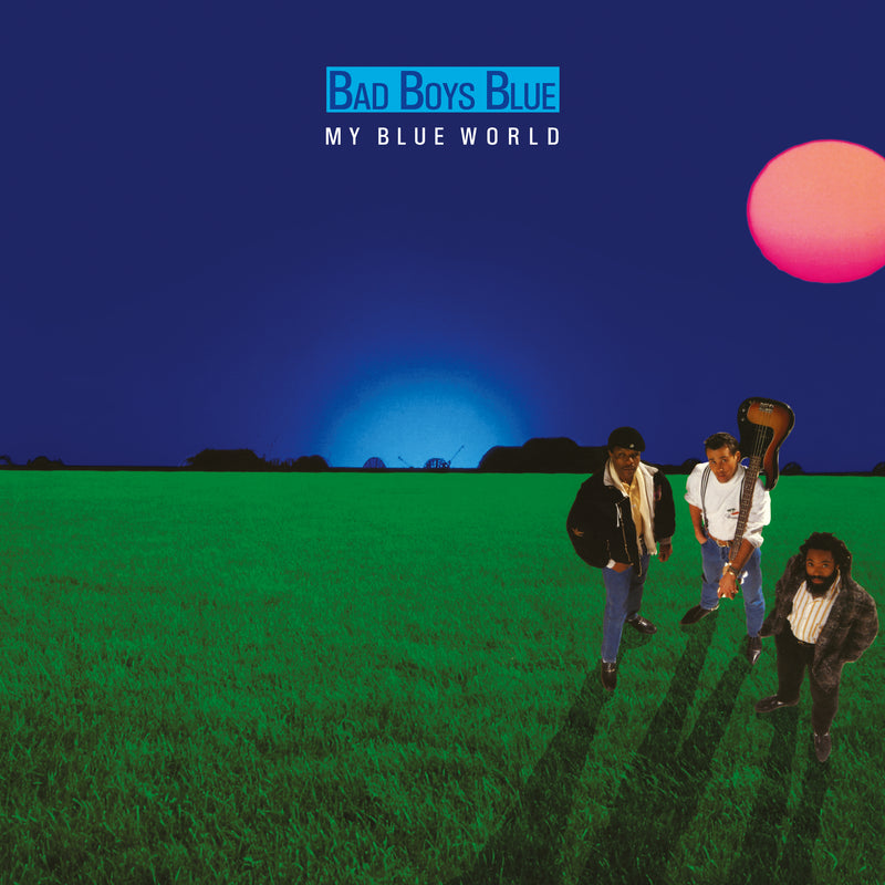 Bad Boys Blue — My Blue World — обложка