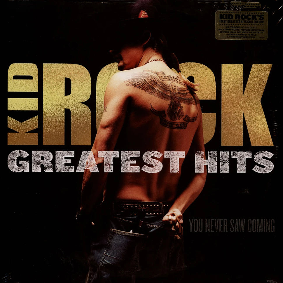 Kid Rock — Greatest Hits: You Never Saw Coming