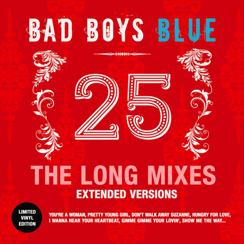 Bad Boys Blue — 25 (The Long Mixes - Extended Versions) — обложка