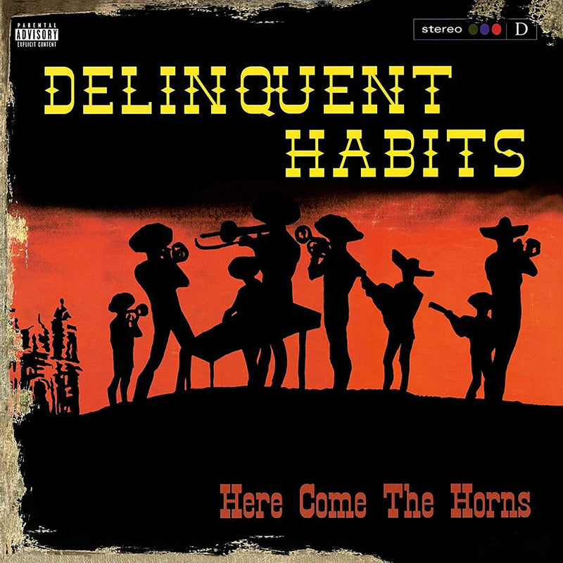Delinquent Habits — Here Come The Horns — обложка