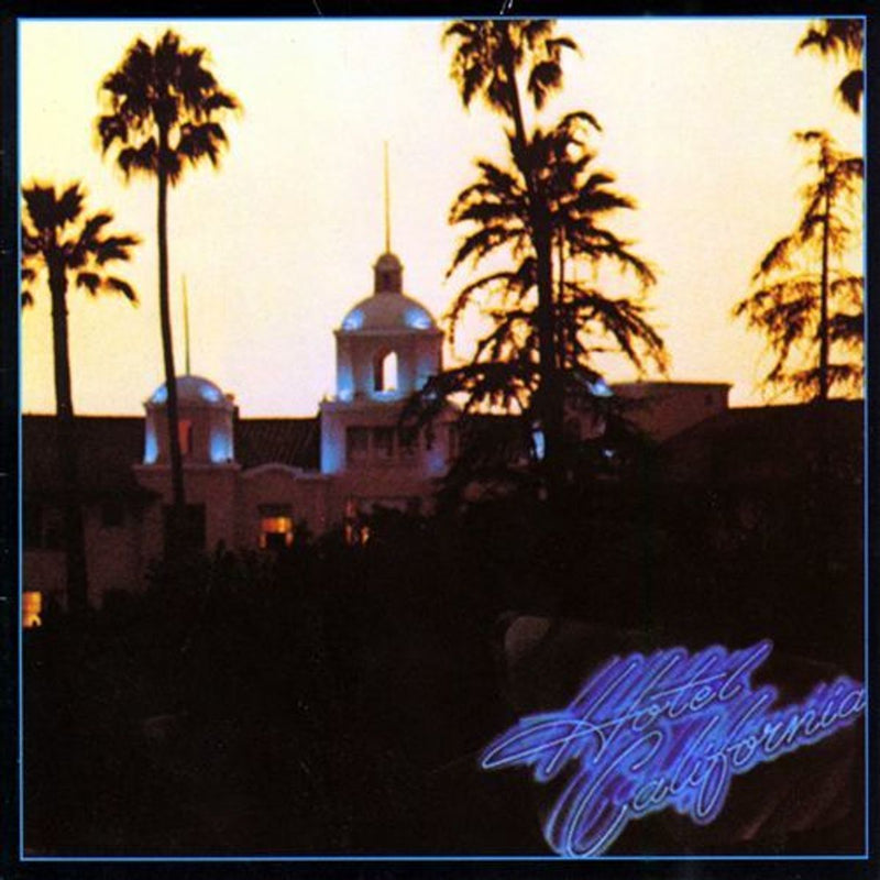 Eagles — Hotel California — обложка