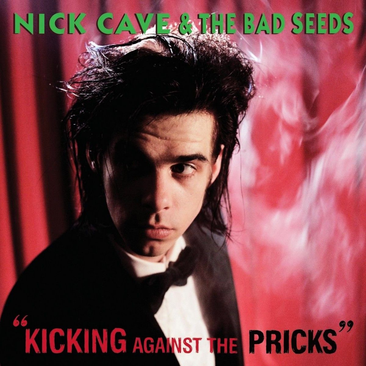 Nick Cave & The Bad Seeds — Kicking Against The Pricks