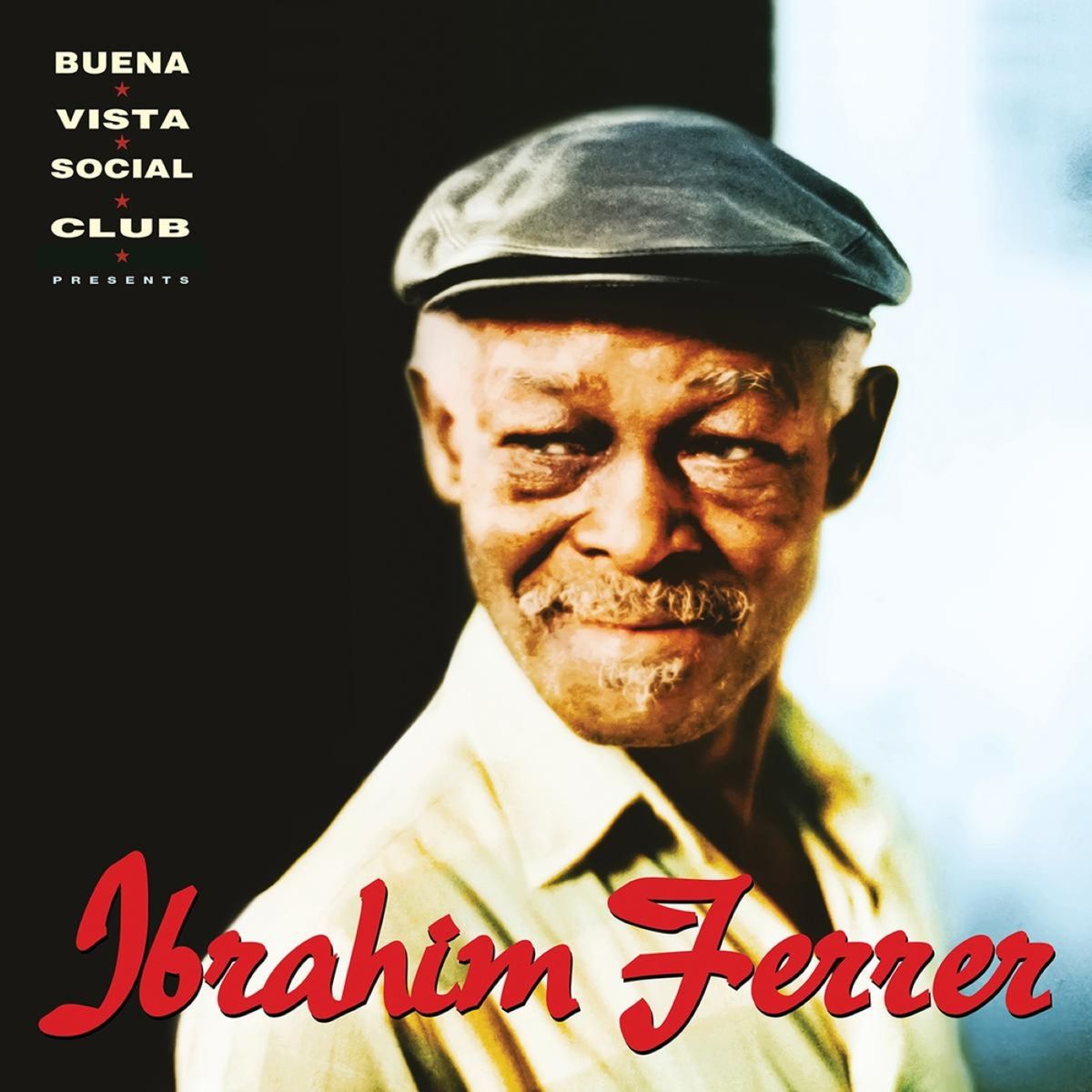 Ibrahim Ferrer — Buena Vista Social Club Presents Ibrahim Ferrer