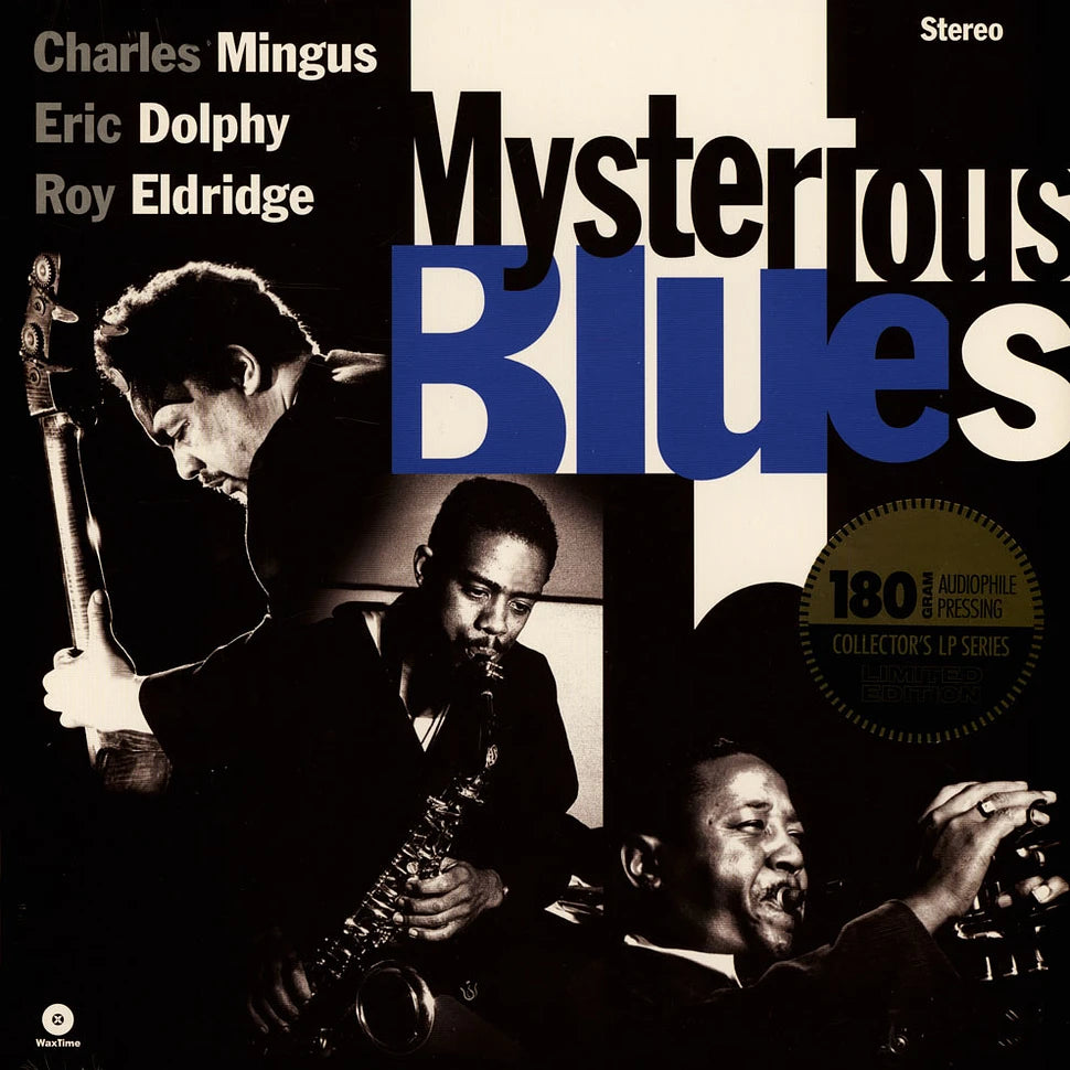 Charles Mingus, Eric Dolphy, Roy Eldridge — Mysterious Blues