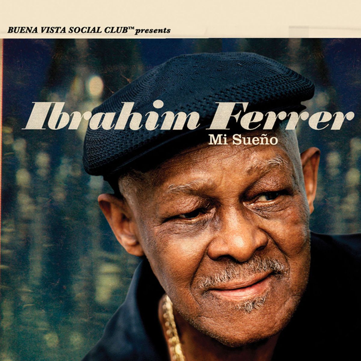 Ibrahim Ferrer — Mi Sueño