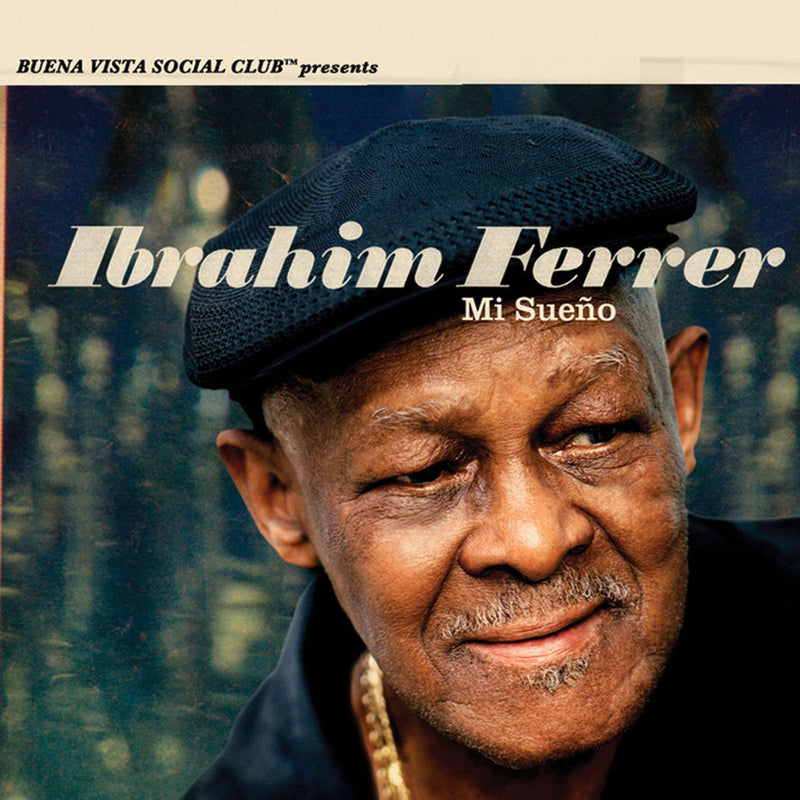Ibrahim Ferrer — Mi Sueño — обложка