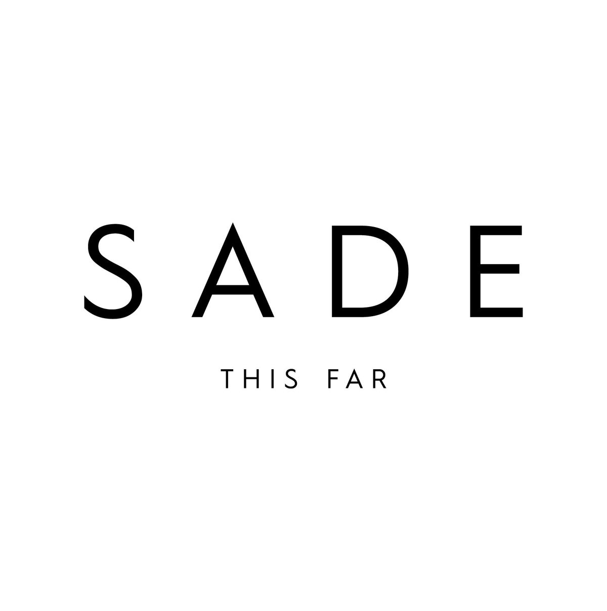 Sade — This Far