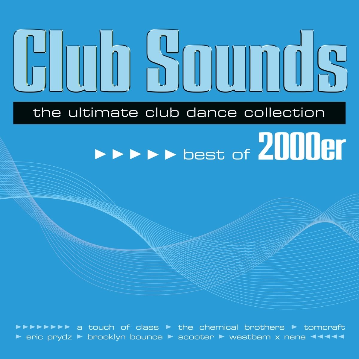 Various — Club Sounds - Best Of 2000er