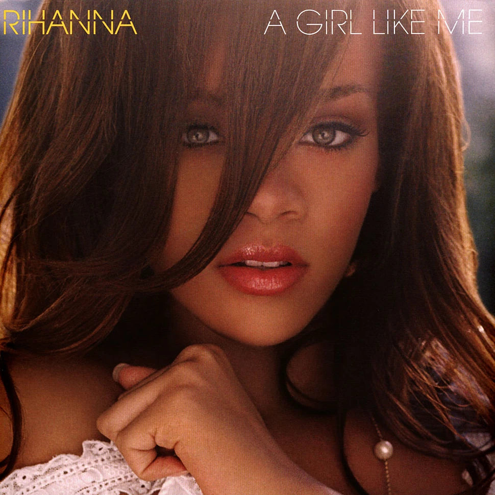Rihanna — A Girl Like Me