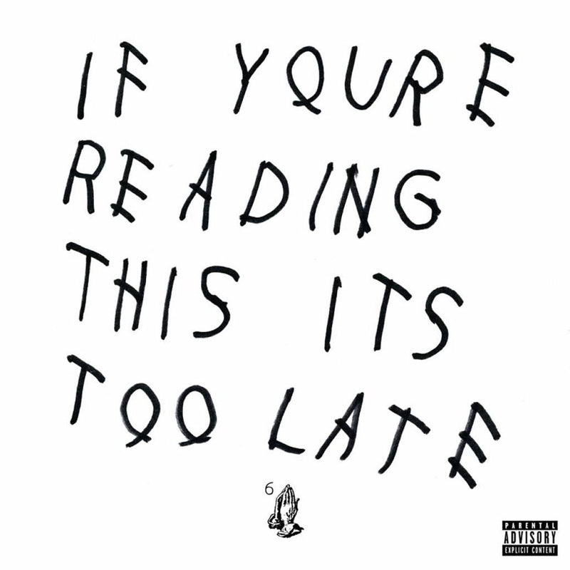 Drake — If You're Reading This It's Too Late — обложка