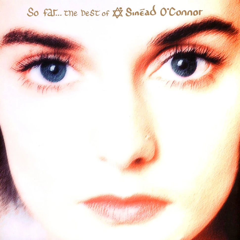 Sinéad O'Connor — So Far…The Best Of Sinéad O'Connor