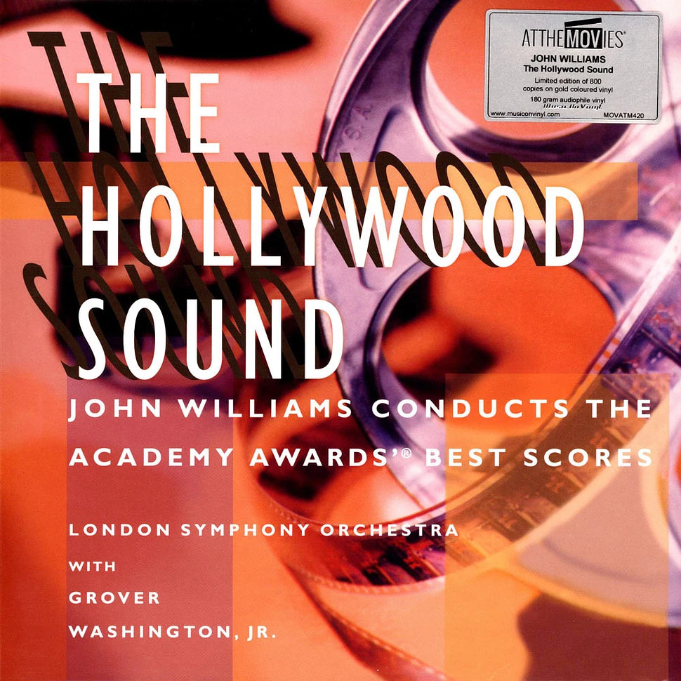 John Williams (4), London Symphony Orchestra, Grover Washington, Jr. — The Hollywood Sound (John Williams Conducts The Academy Awards'® Best Scores)