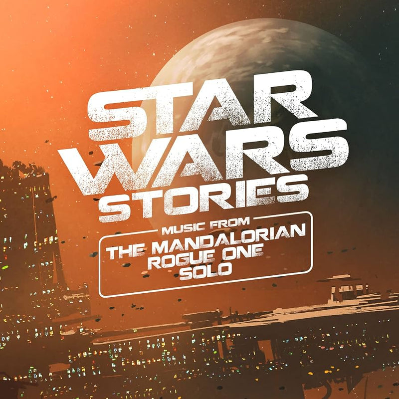 Various — Star Wars Stories: Music From The Mandalorian, Rogue One, Solo — обложка