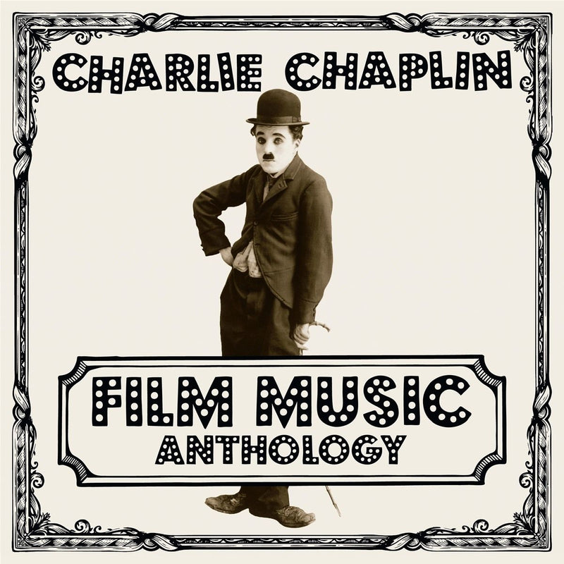 Charlie Chaplin — Film Music Anthology — обложка