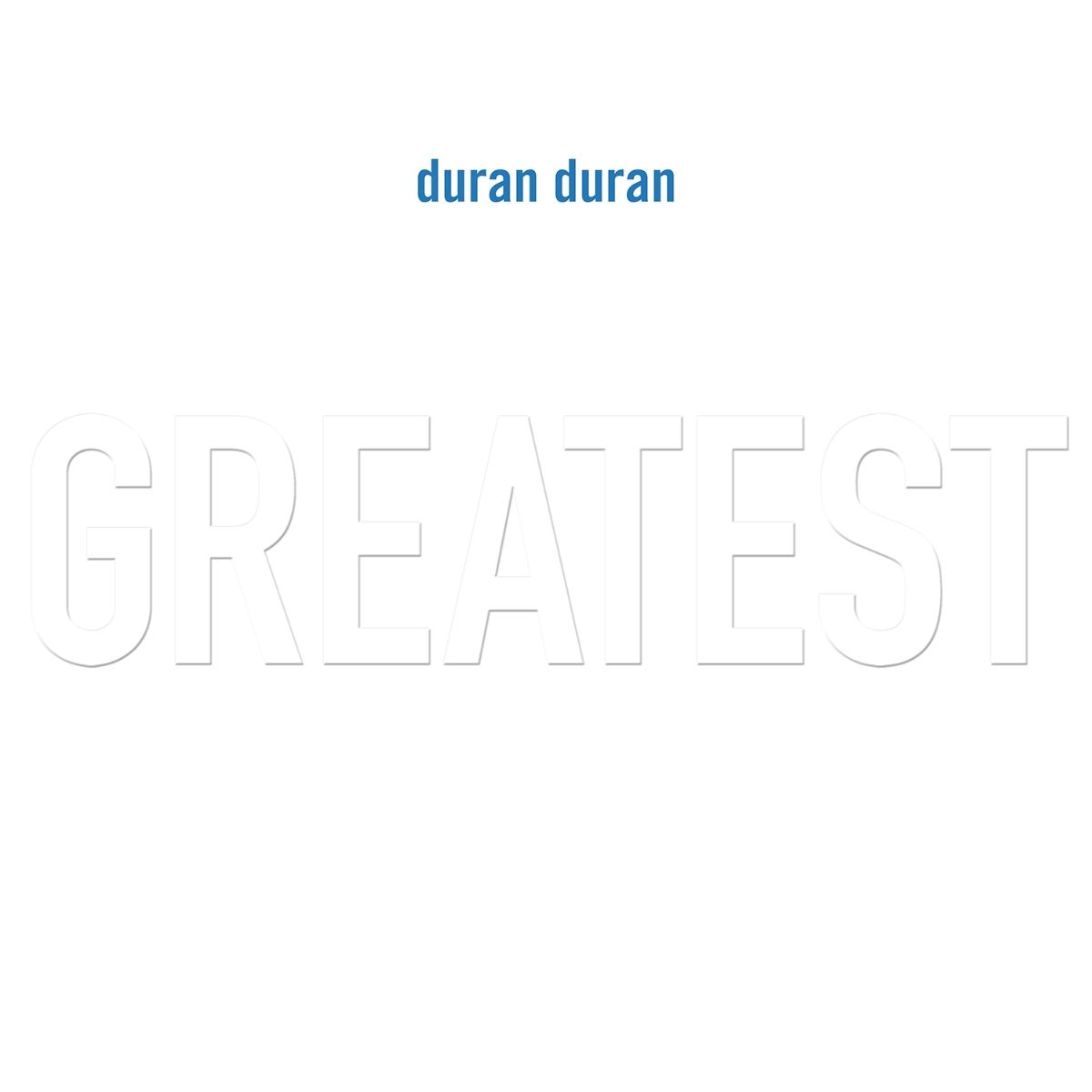 Duran Duran — Greatest