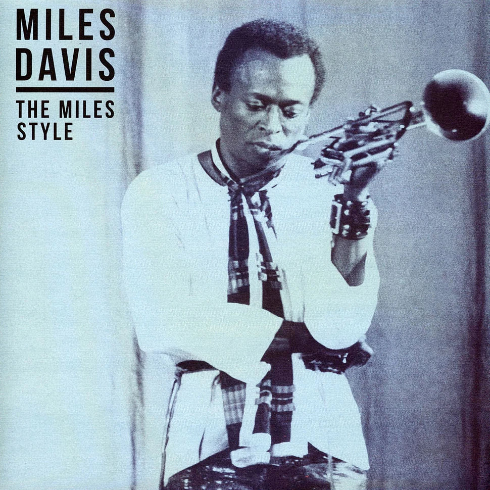 Miles Davis — The Miles Style