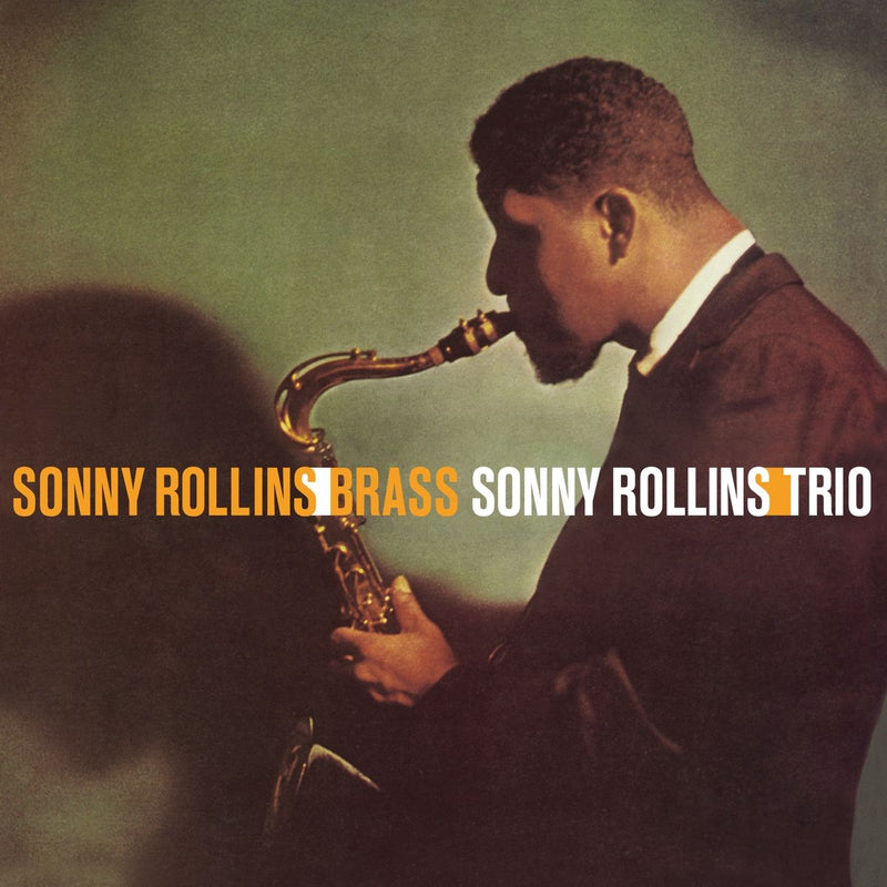 Sonny Rollins — Sonny Rollins/Brass - Sonny Rollins/Trio — обложка