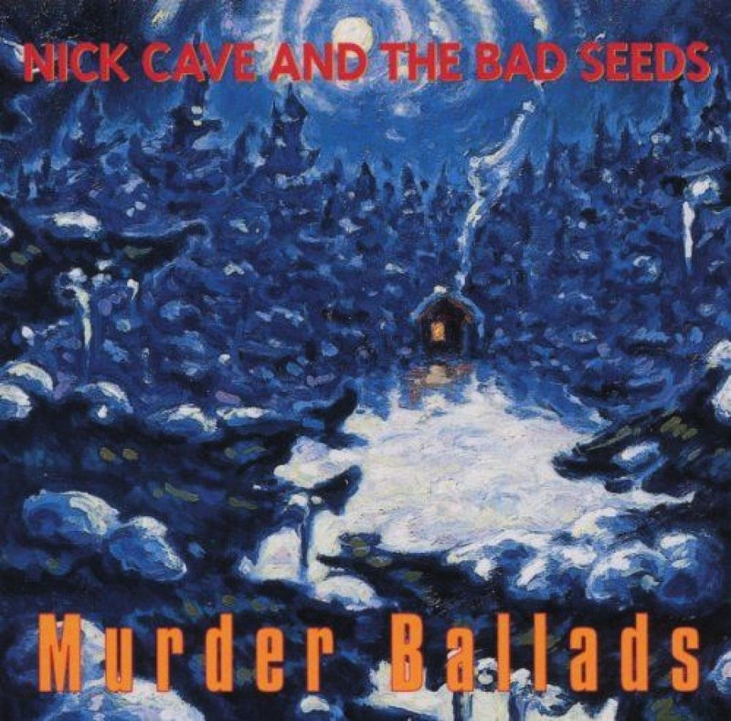 Nick Cave & The Bad Seeds — Murder Ballads — обложка