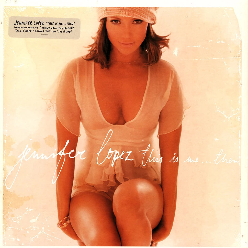 Jennifer Lopez — This Is Me… Then