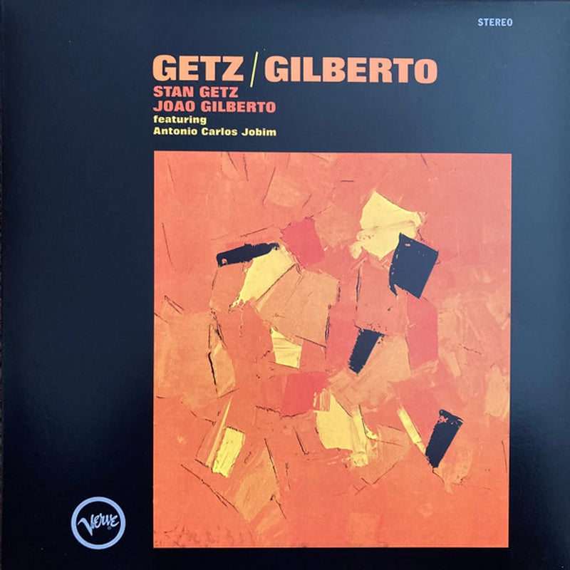 Stan Getz / Joao Gilberto* Featuring Antonio Carlos Jobim — Getz / Gilberto — обложка