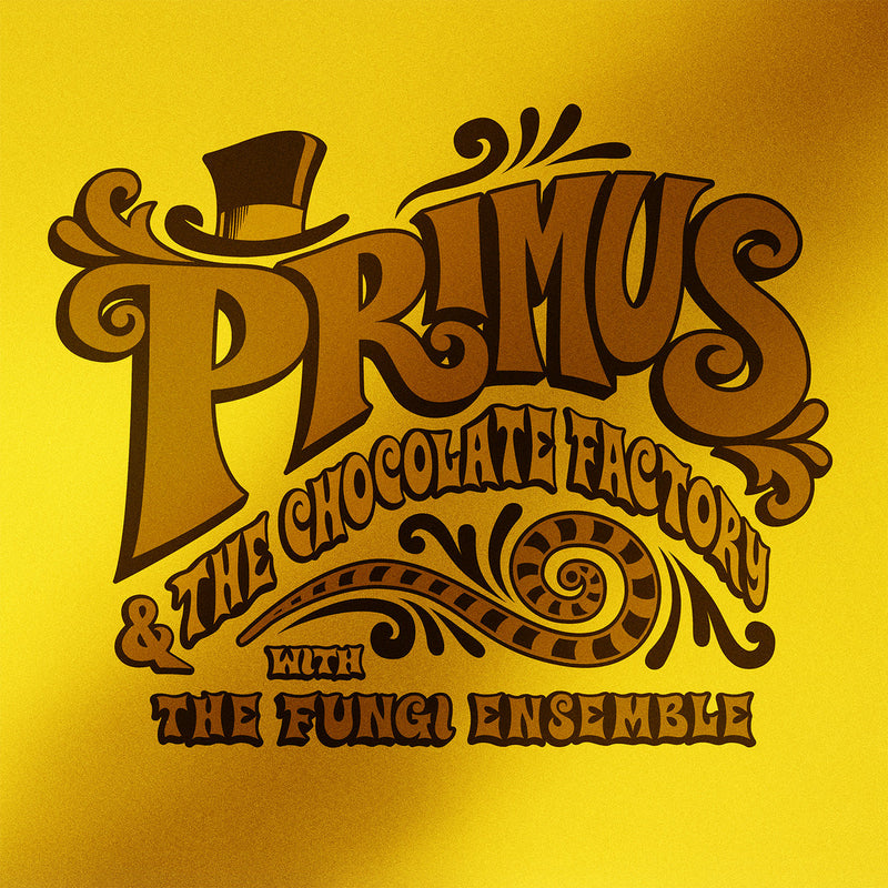 Primus — Primus & The Chocolate Factory With The Fungi Ensemble — обложка