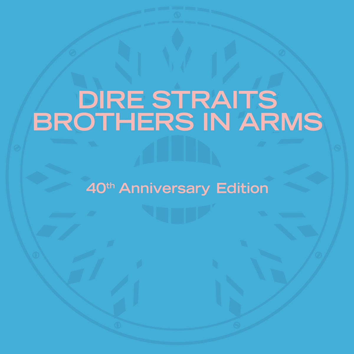 Dire Straits — Brothers In Arms - 40th Anniversary Edition
