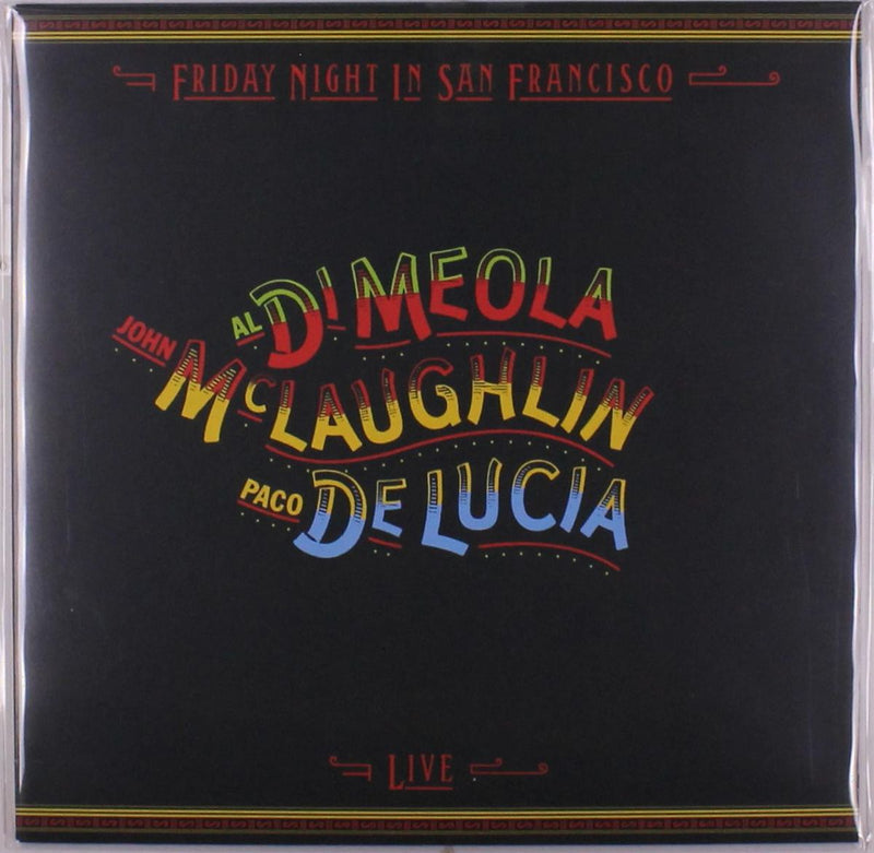 Al Di Meola, John McLaughlin, Paco De Lucía — Friday Night In San Francisco — обложка