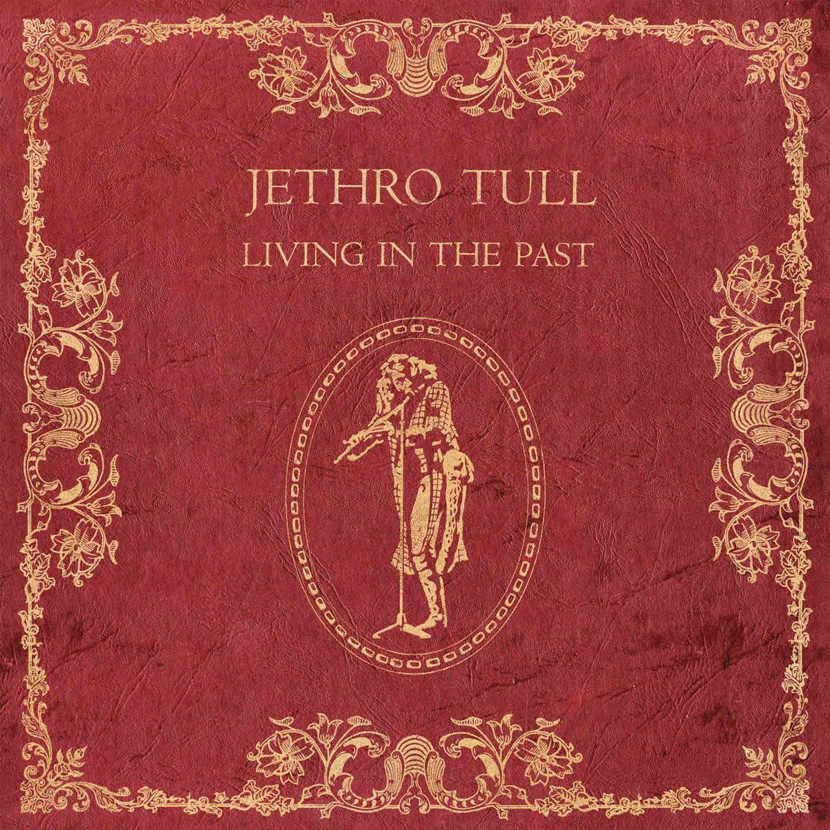 Jethro Tull — Living In The Past