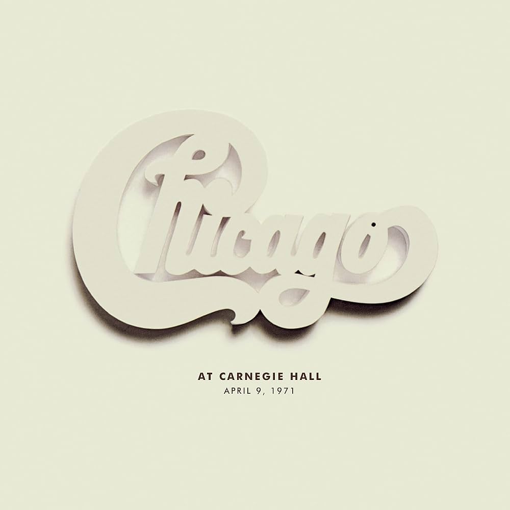 Chicago — At Carnegie Hall - April 9, 1971