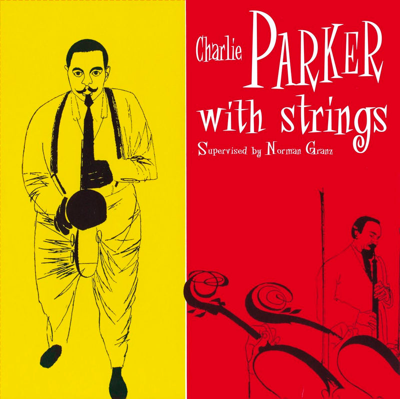 Charlie Parker With Strings — Charlie Parker With Strings — обложка