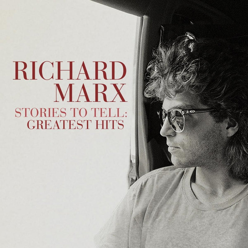 Richard Marx — Stories To Tell: Greatest Hits — обложка