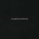 Cigarettes After Sex — Cigarettes After Sex — обложка