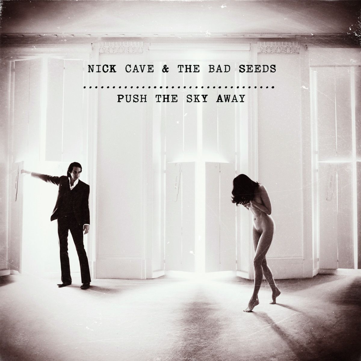Nick Cave & The Bad Seeds — Push The Sky Away