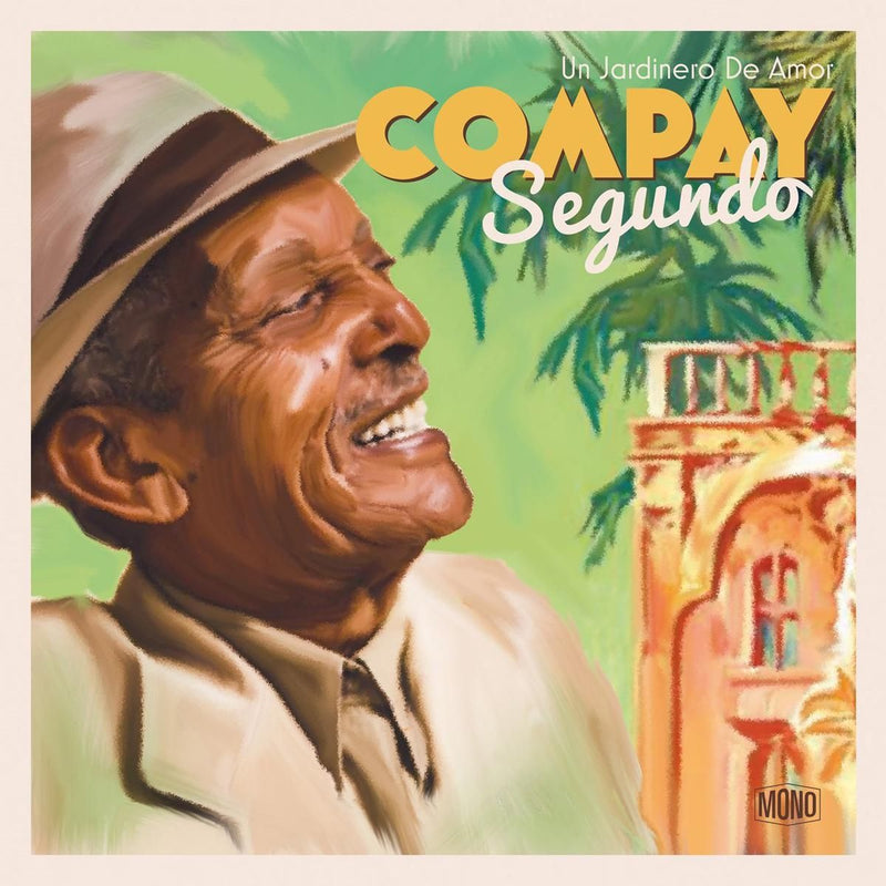 Compay Segundo — Un Jardinero De Amor — обложка