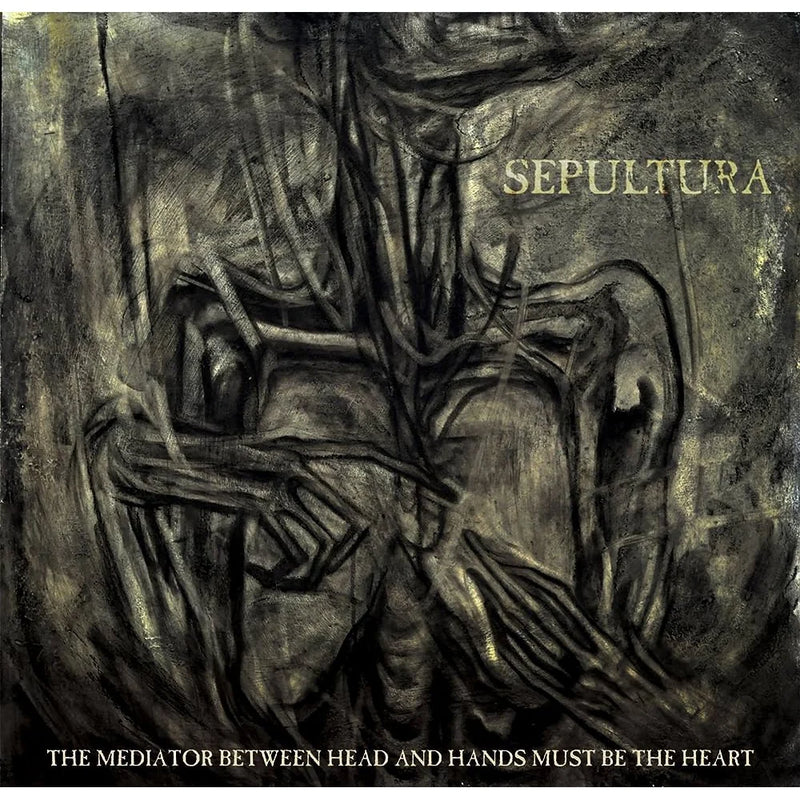 Sepultura — The Mediator Between Head And Hands Must Be The Heart — обложка