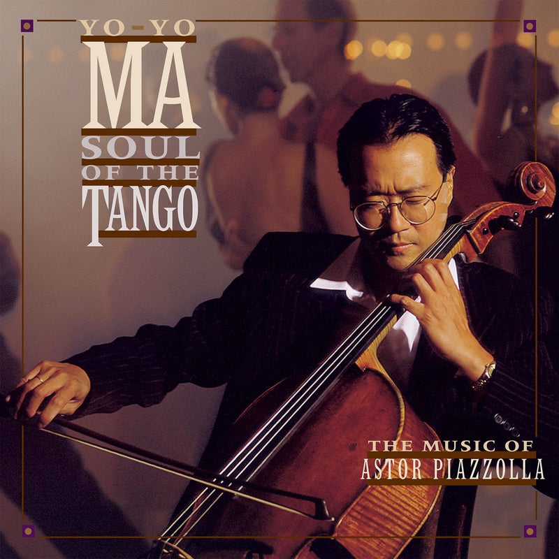Yo-Yo Ma — Soul Of The Tango (The Music Of Astor Piazzolla) — обложка