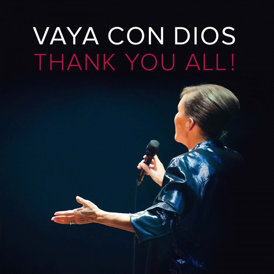 Vaya Con Dios — Thank you All!